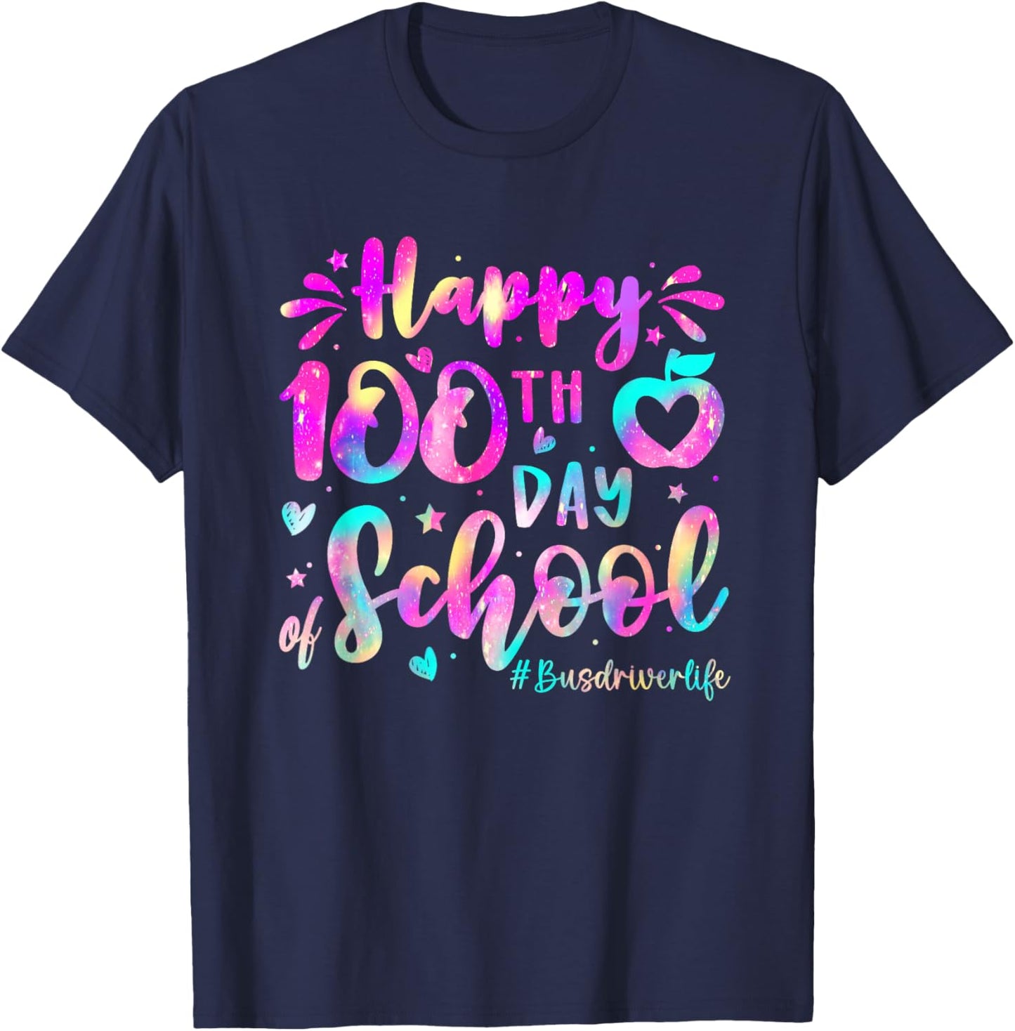 Happy 100th Days of School Apple Bus Driver Life T-Shirt - T-Shirt | Navy