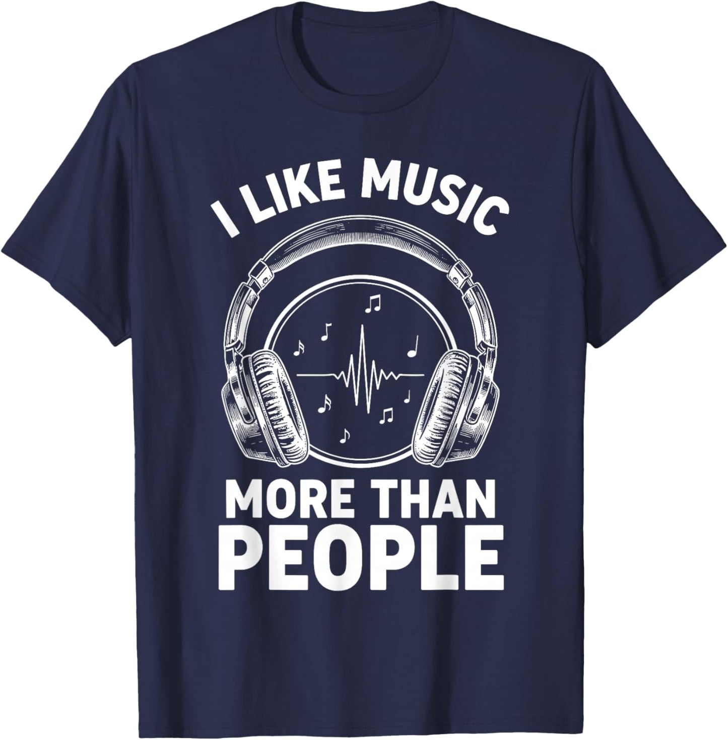 Headphone Musicians Shirt Men, I Like Music More Than People T-Shirt - T-Shirt | Navy