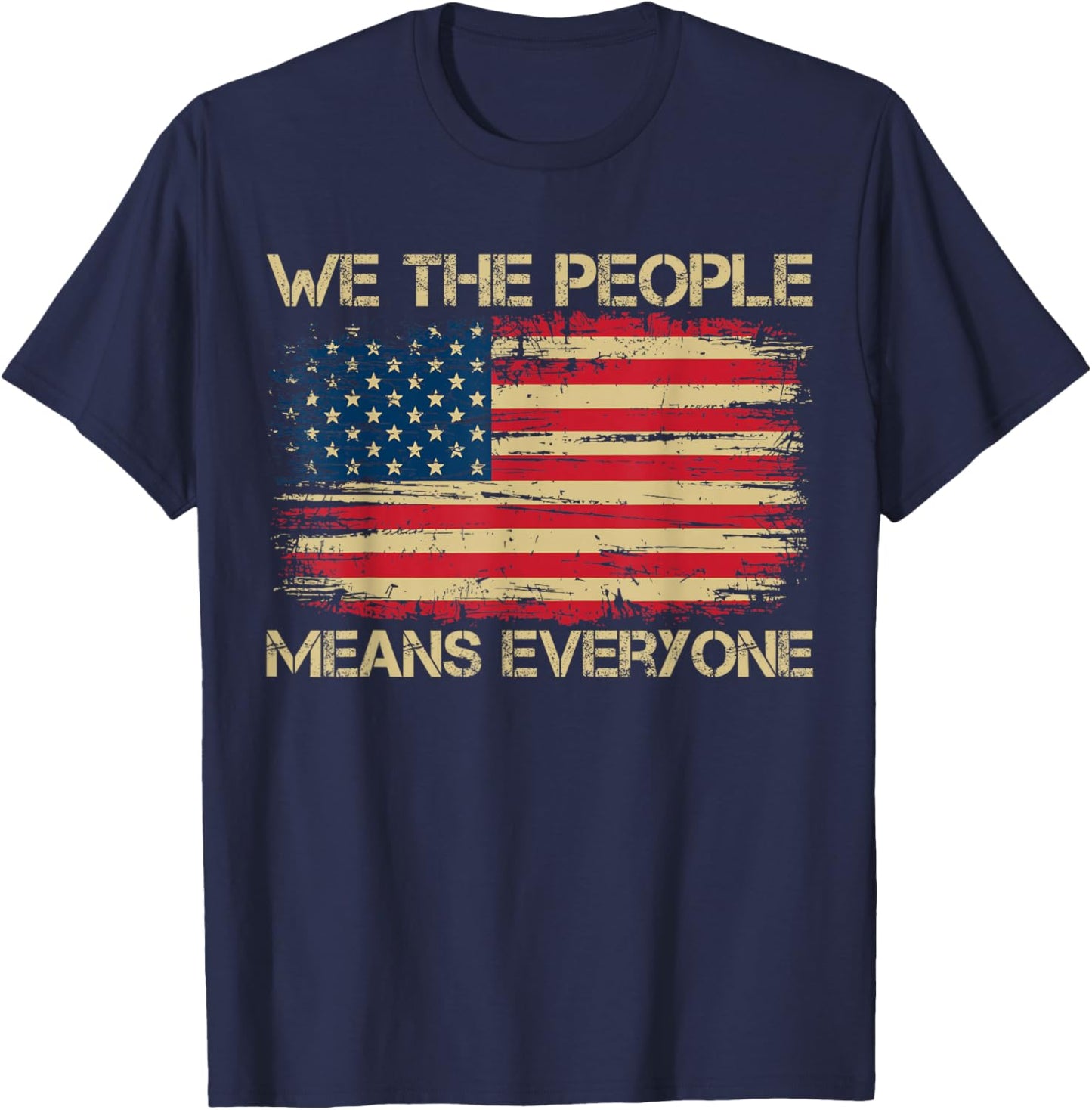 We The People Means Everyone American Vintage Flag Equality T-Shirt - T-Shirt | Navy