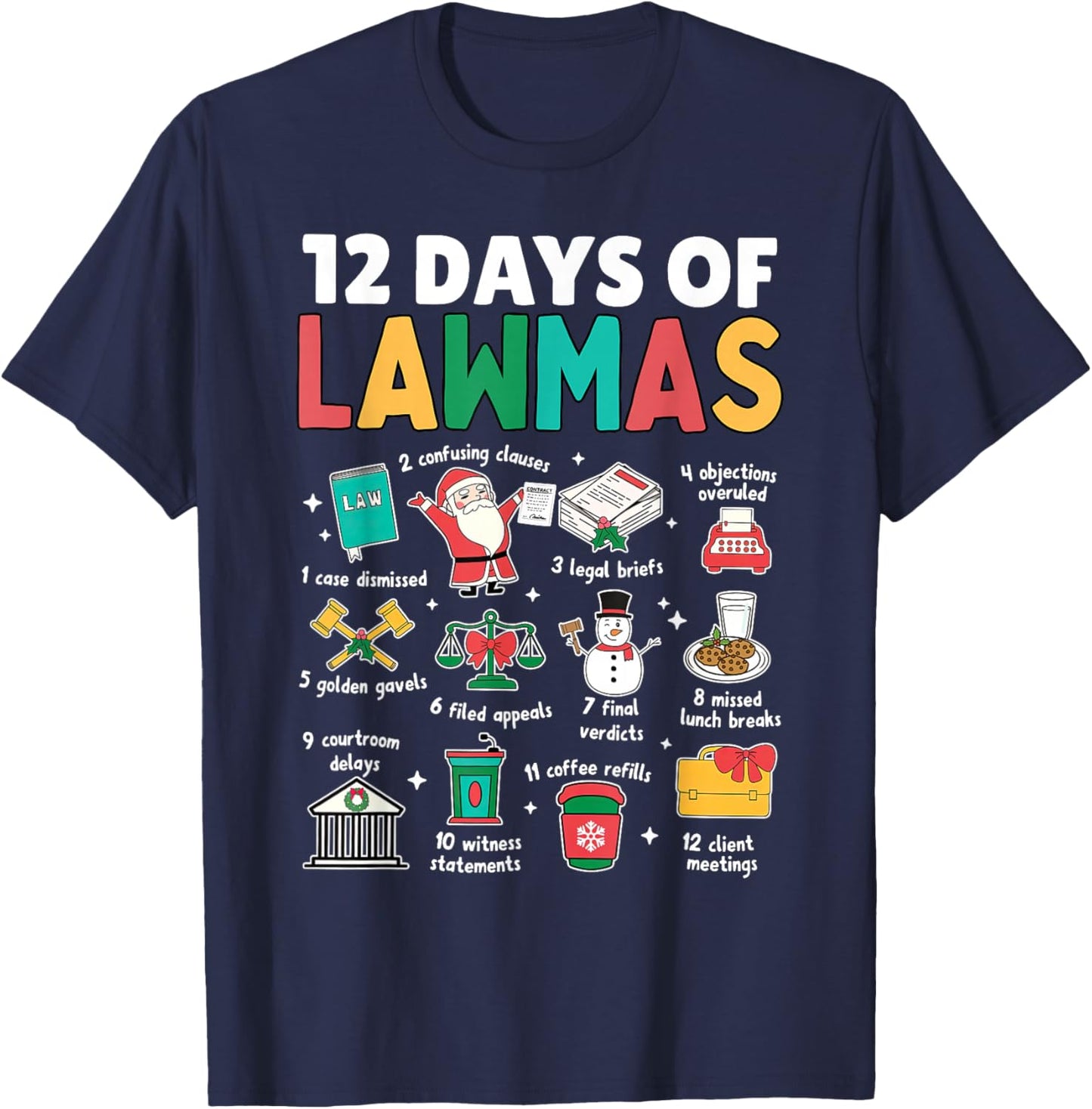 12 Day of Lawyer Christmas Paralegal Attorney Law School T-Shirt - T-Shirt | Navy