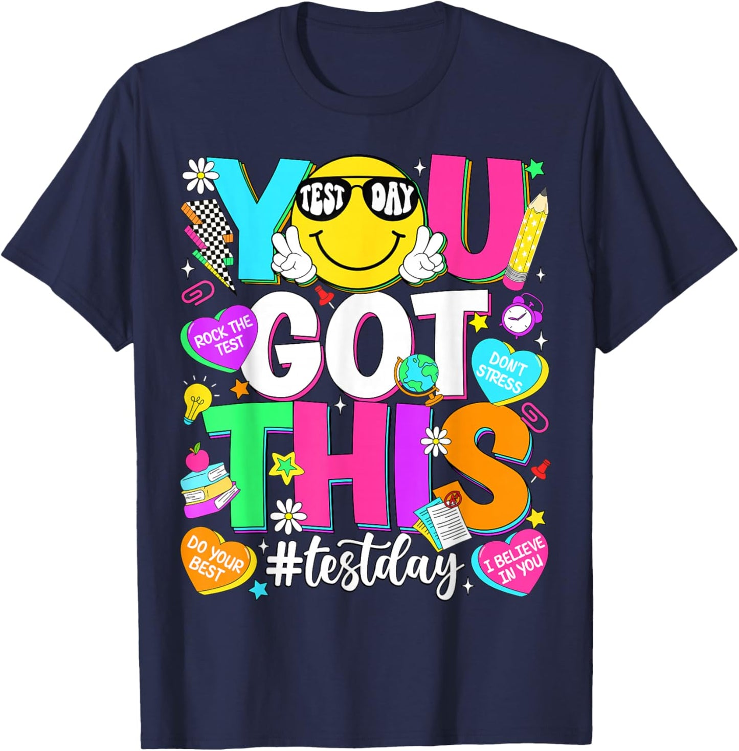 Test Day Rock The Test Teacher Testing Day You Got This T-Shirt - T-Shirt | Navy