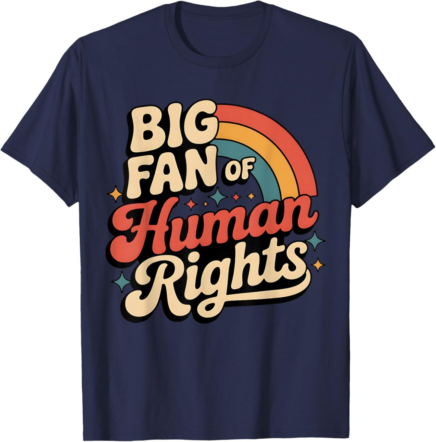 Big Fan of Human Rights Retro Equality Women T-Shirt - T-Shirt | Navy