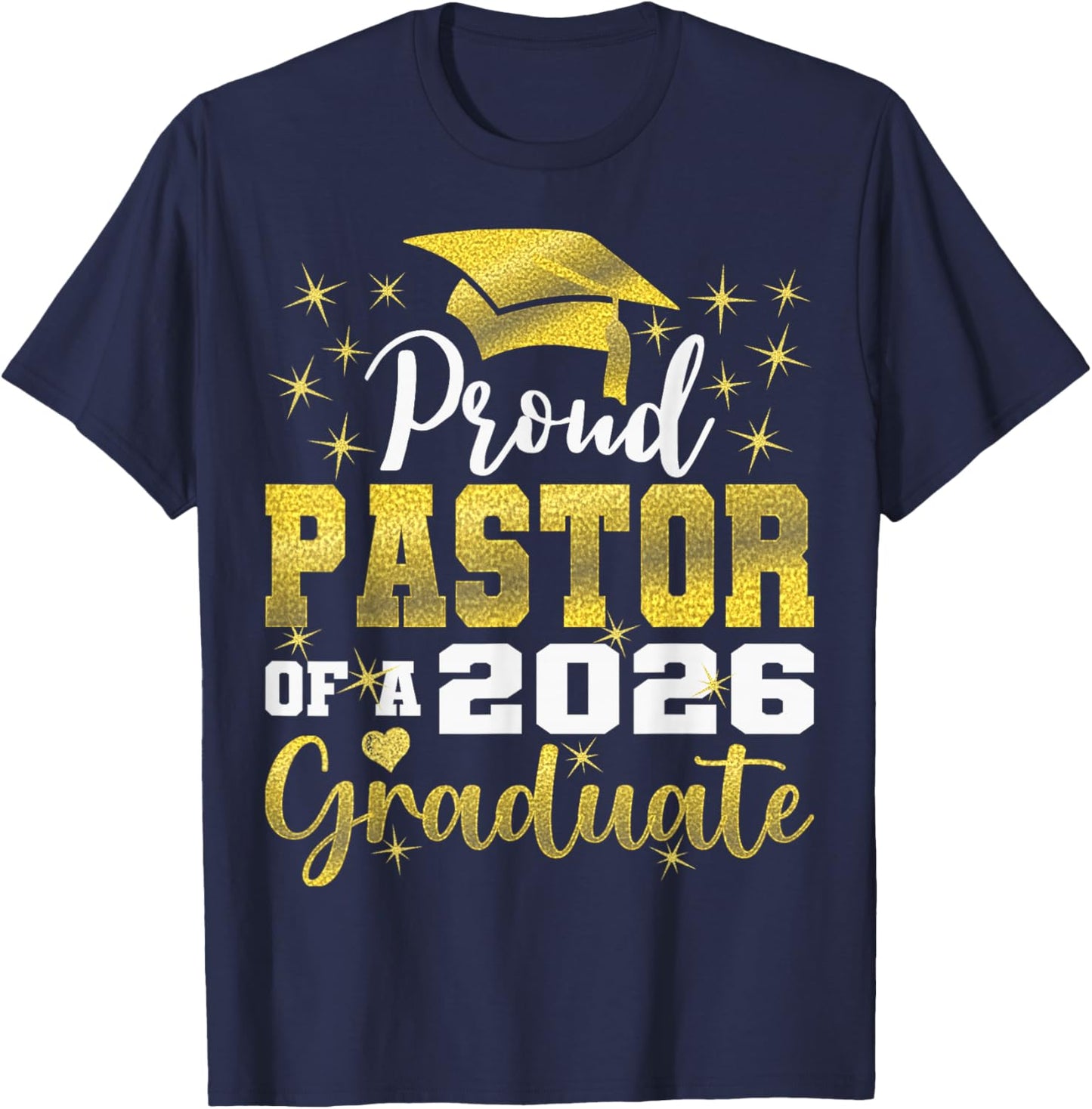 Super Proud Pastor of 2026 Graduate Senior Graduation Family T-Shirt - T-Shirt | Navy