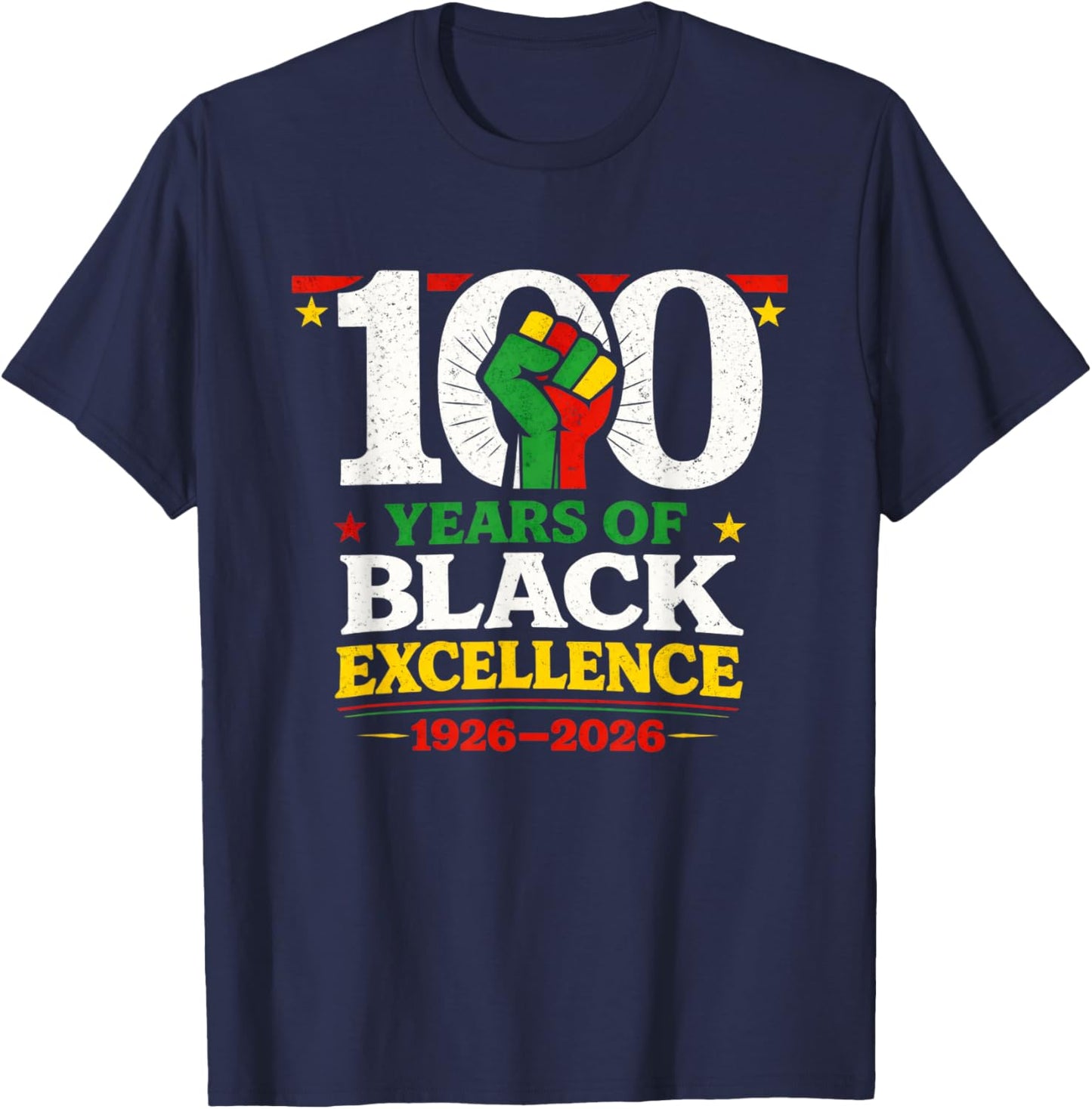 100 Years of Black Excellence Centennial Black History Month T-Shirt - T-Shirt | Navy