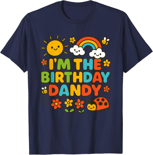 I'm The Birthday Dandy. Funny Kids Cute T-Shirt - T-Shirt | Navy