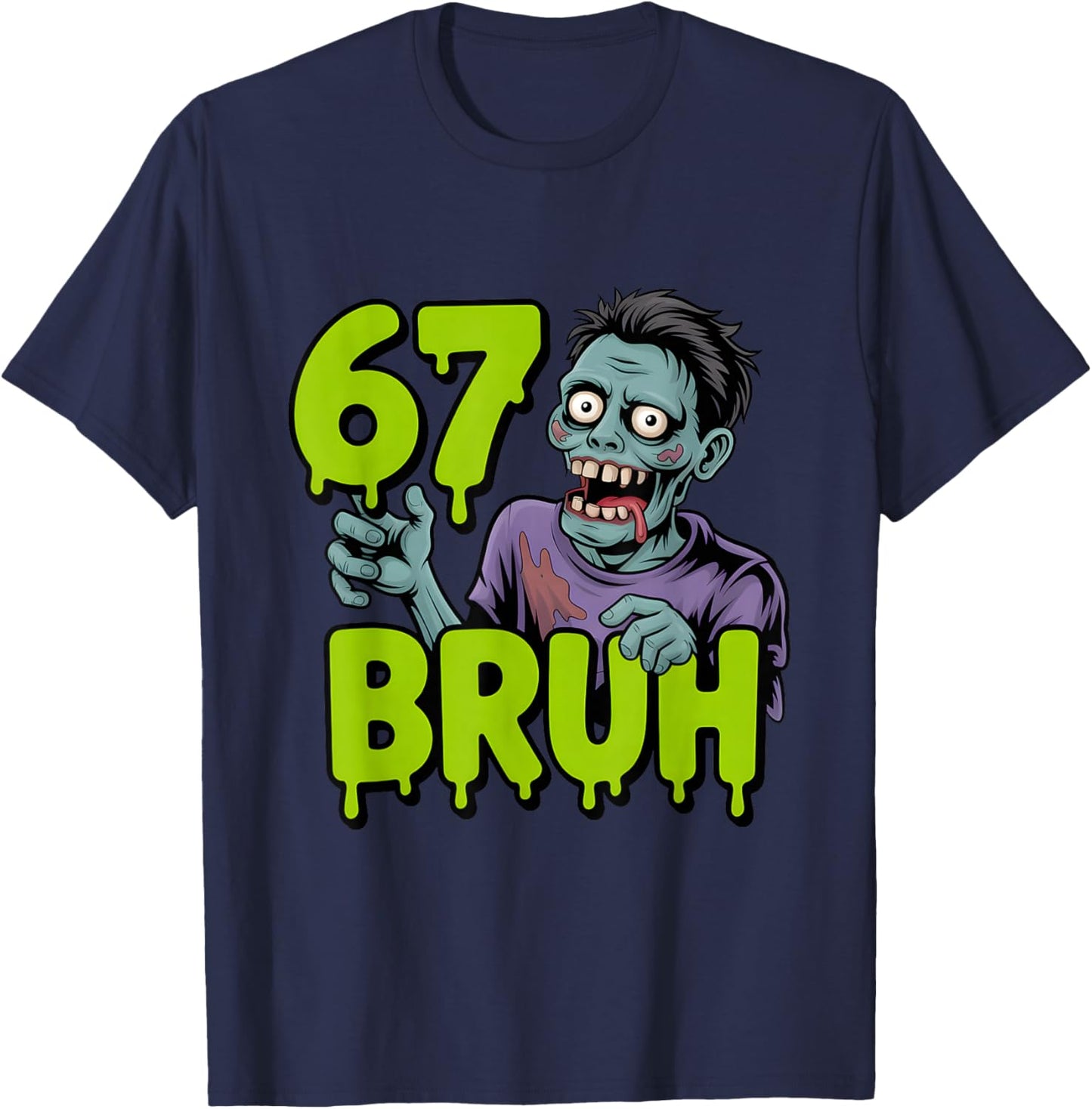 67 Halloween Bruh Zombie Meme Gen Alpha Slang Six Seven T-Shirt - T-Shirt | Navy