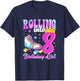 Rolling Into 8 Years Old Roller Skating Girl 8th Birthday T-Shirt - T-Shirt | Navy
