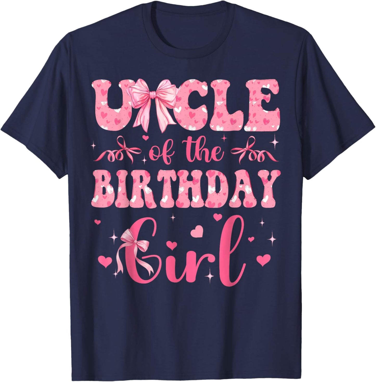 Uncle of The Birthday Girl Matching Pink Coquette Bow T-Shirt - T-Shirt | Navy