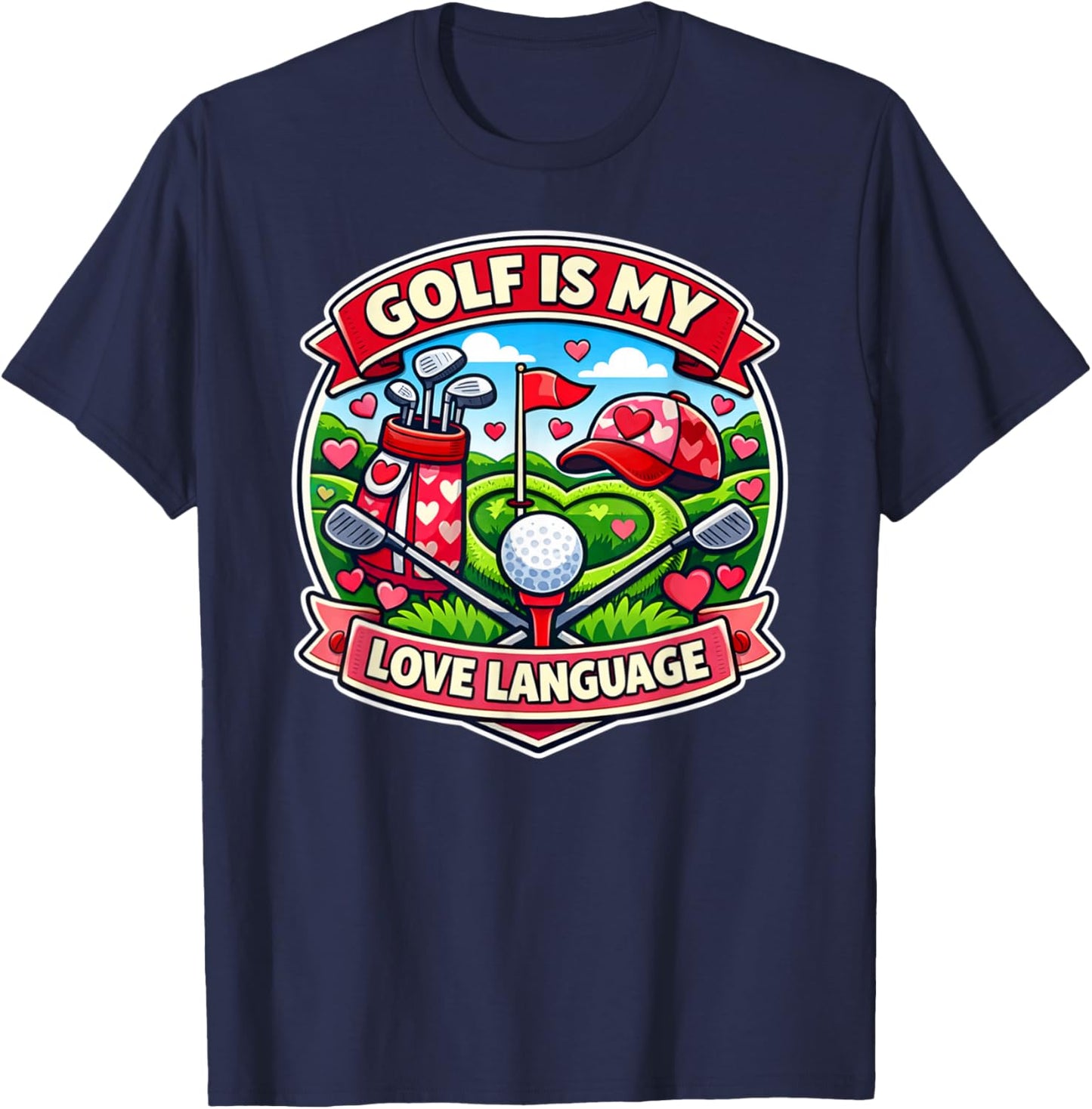 Golf is My Love Language Valentine T-Shirt - T-Shirt | Navy