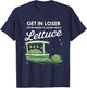 Get in Loser We're Going to Learn About The Gildan Lettuce T-Shirt - T-Shirt | Navy