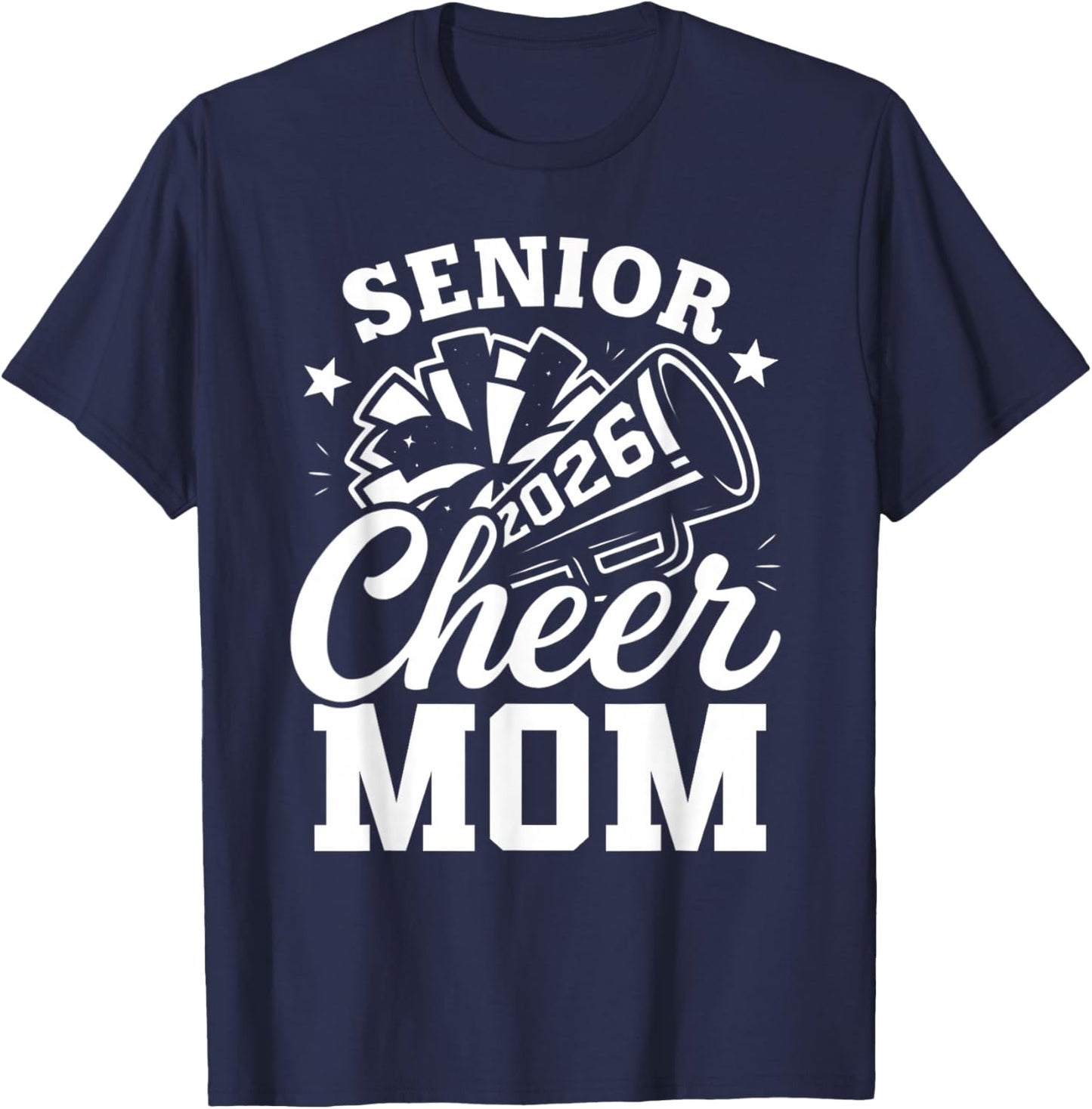 Proud Senior Cheer Mom 2026 Cheerleader Mom Class of 2026 T-Shirt - T-Shirt | Navy