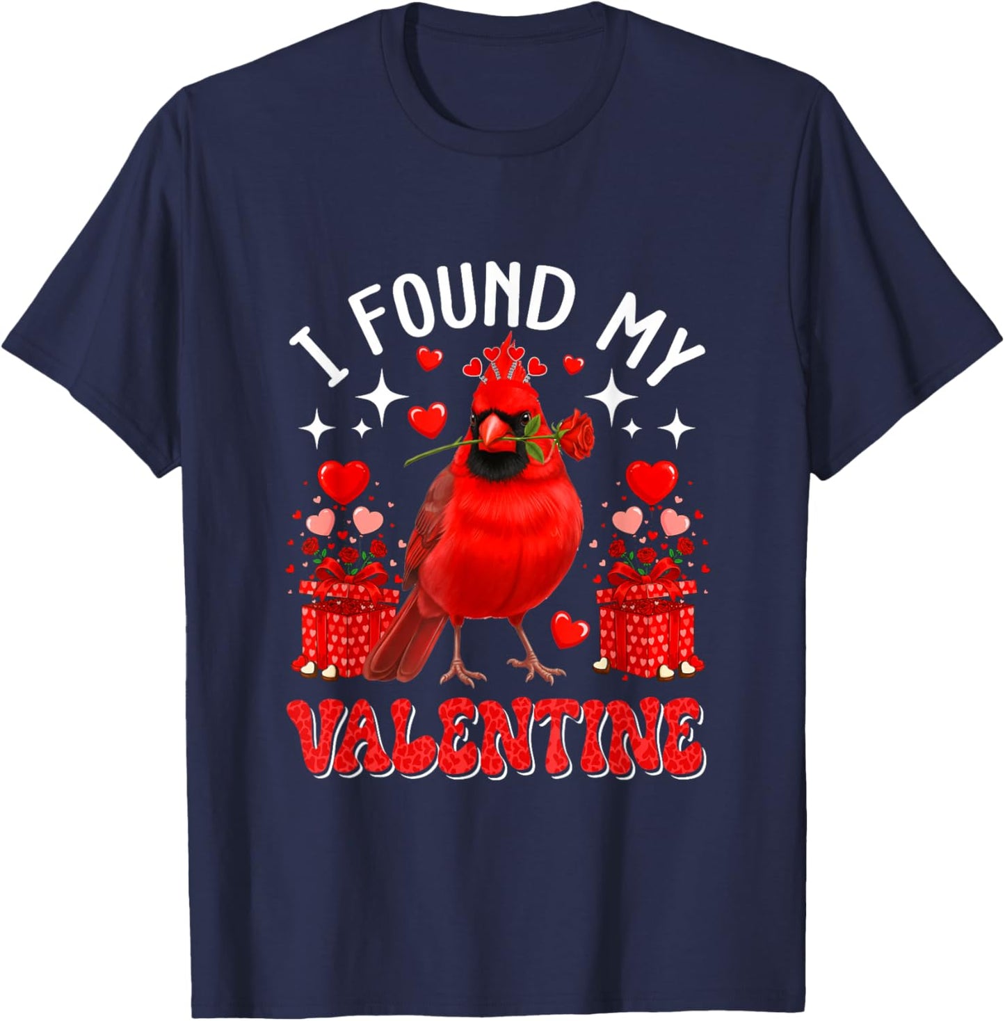 I Found My Valentine Cardinal Bird Cute Hearts Floral Roses T-Shirt - T-Shirt | Navy
