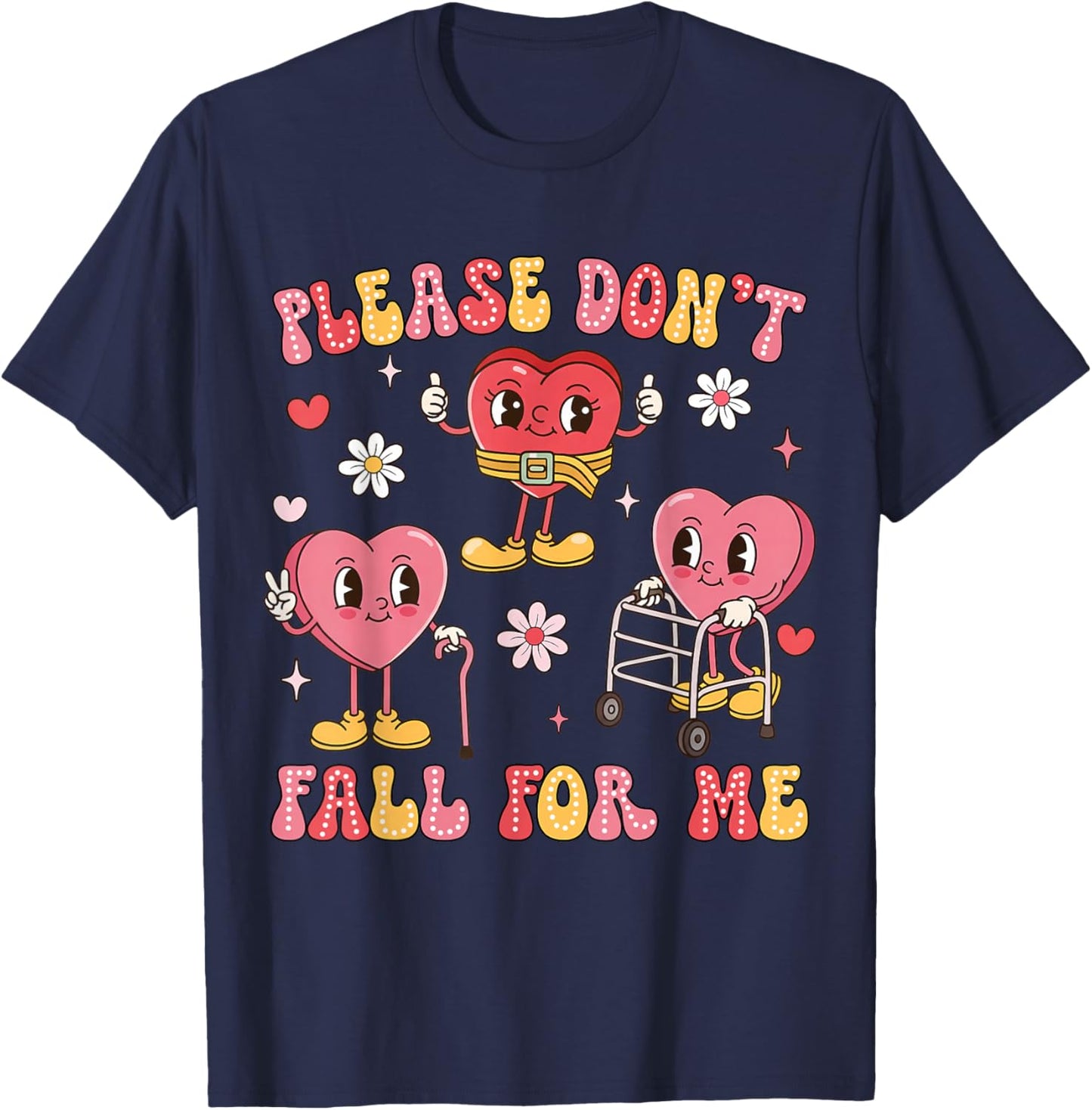 Don't Fall for Me Physical Therapy Valentine's Day Therapist T-Shirt - T-Shirt | Navy