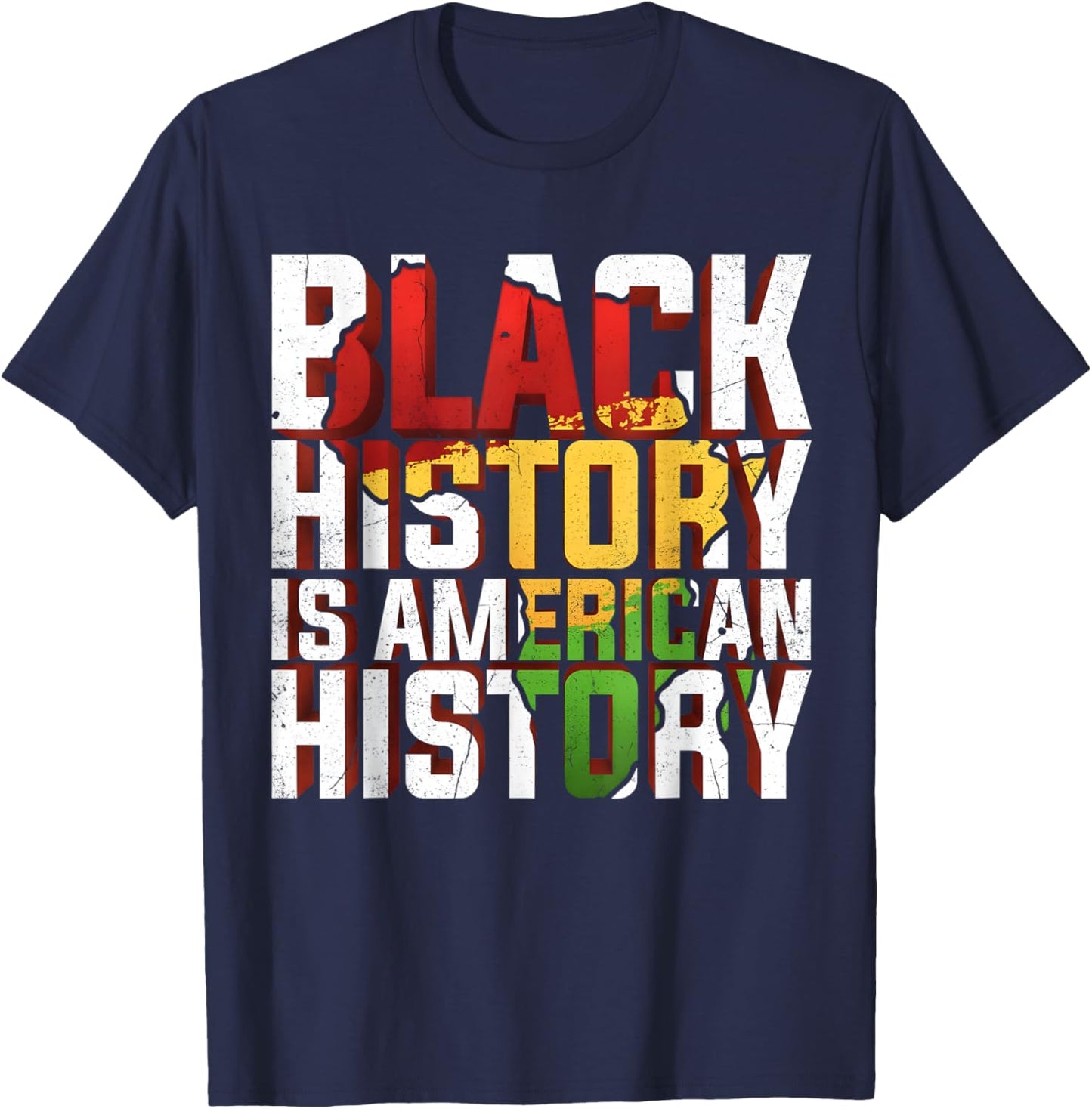 Black History is American History Melanin Black Pride Gifts T-Shirt - T-Shirt | Navy