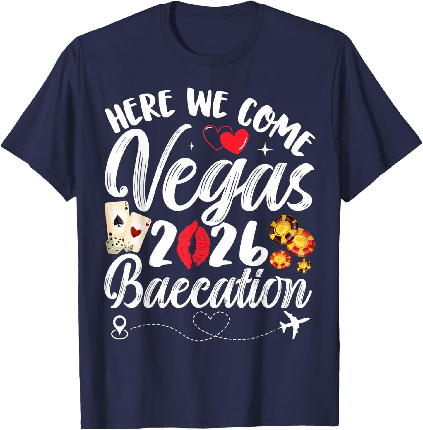 Here We Come Vegas Baecation 2026 Couples Honeymoon Vibes T-Shirt - T-Shirt | Navy