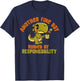 Dinosaur Another Fine Day Ruined by Responsibility T-Shirt - T-Shirt | Navy