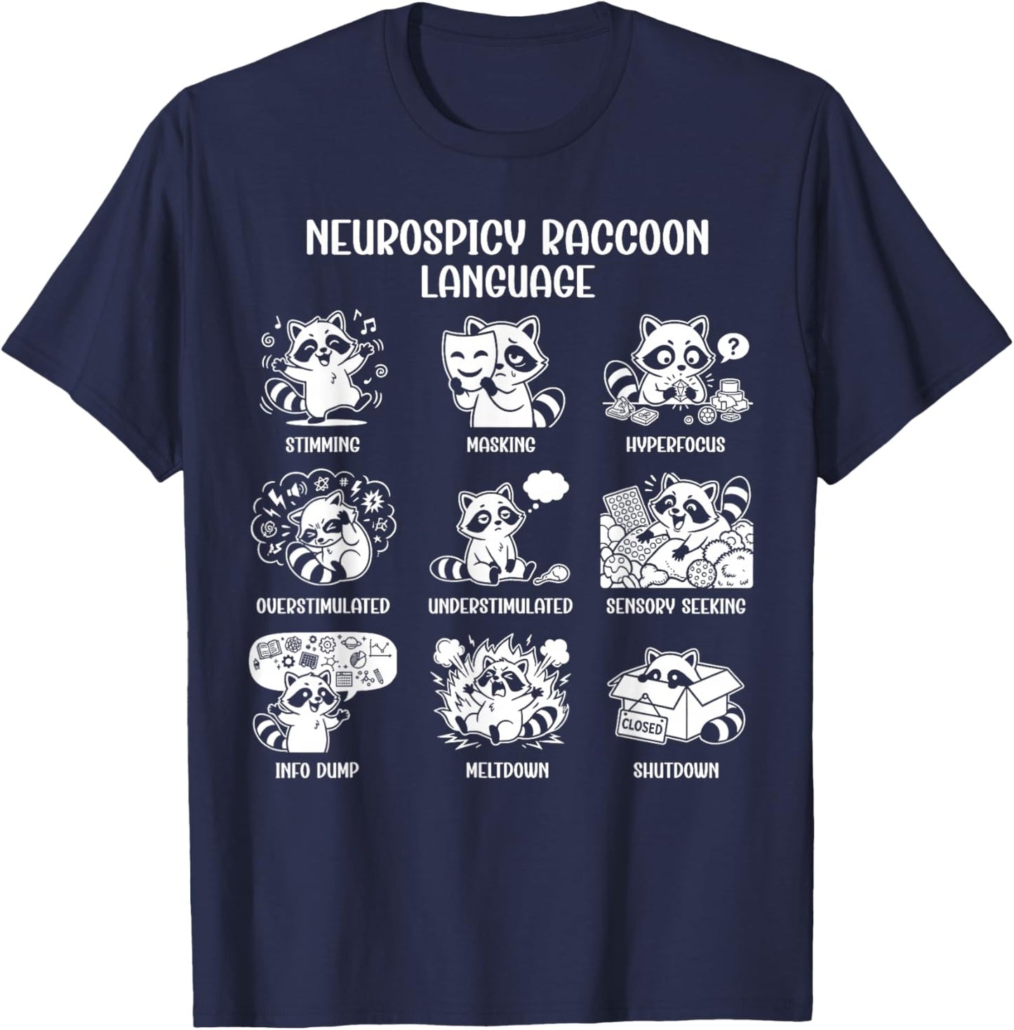 Neurospicy Raccoon Language Funny Racoon Autism ADHD Pride T-Shirt - T-Shirt | Navy