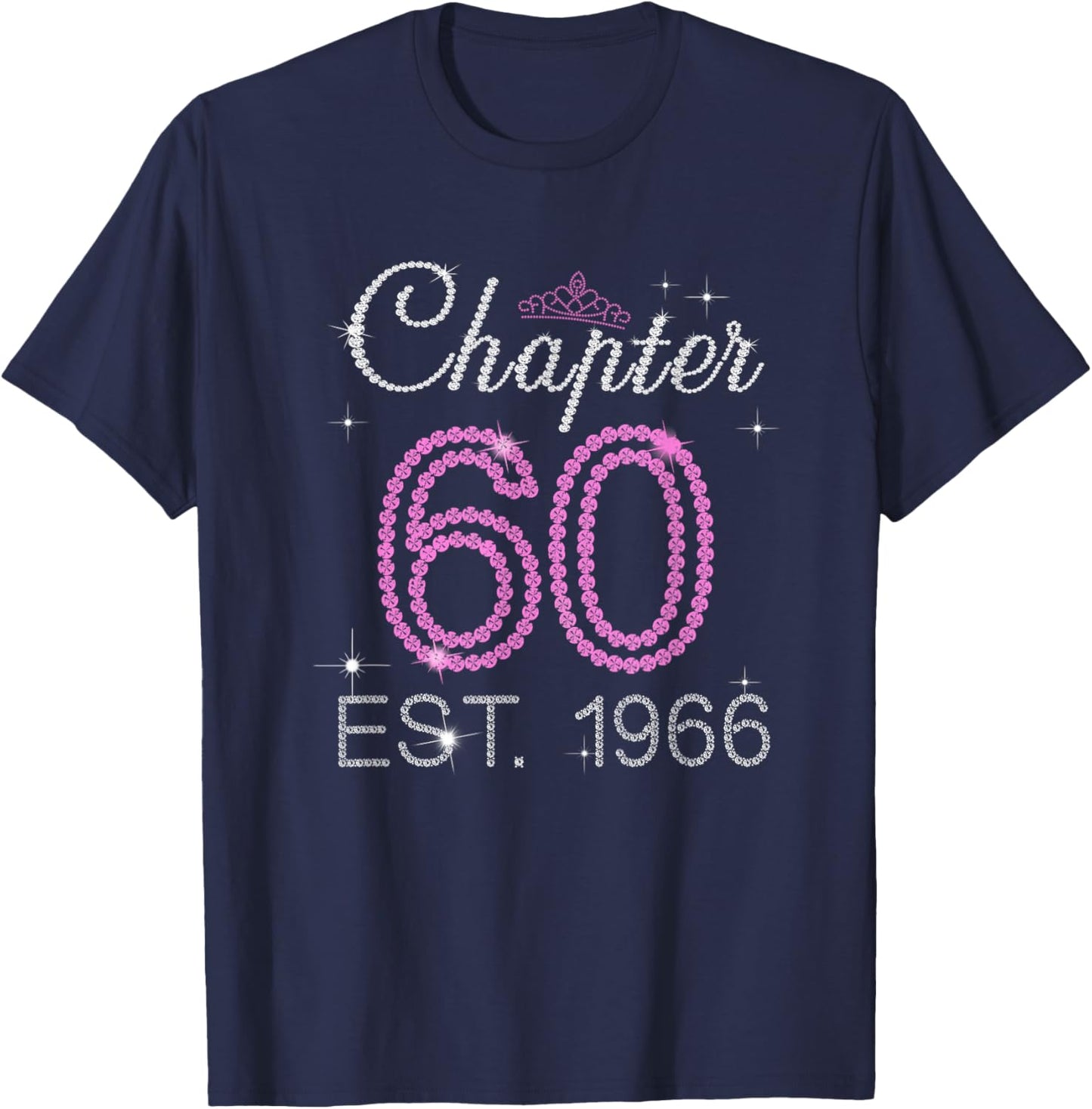 Chapter 60 Est 1966 60 Years Old 60th Birthday Queen Women T-Shirt - T-Shirt | Navy