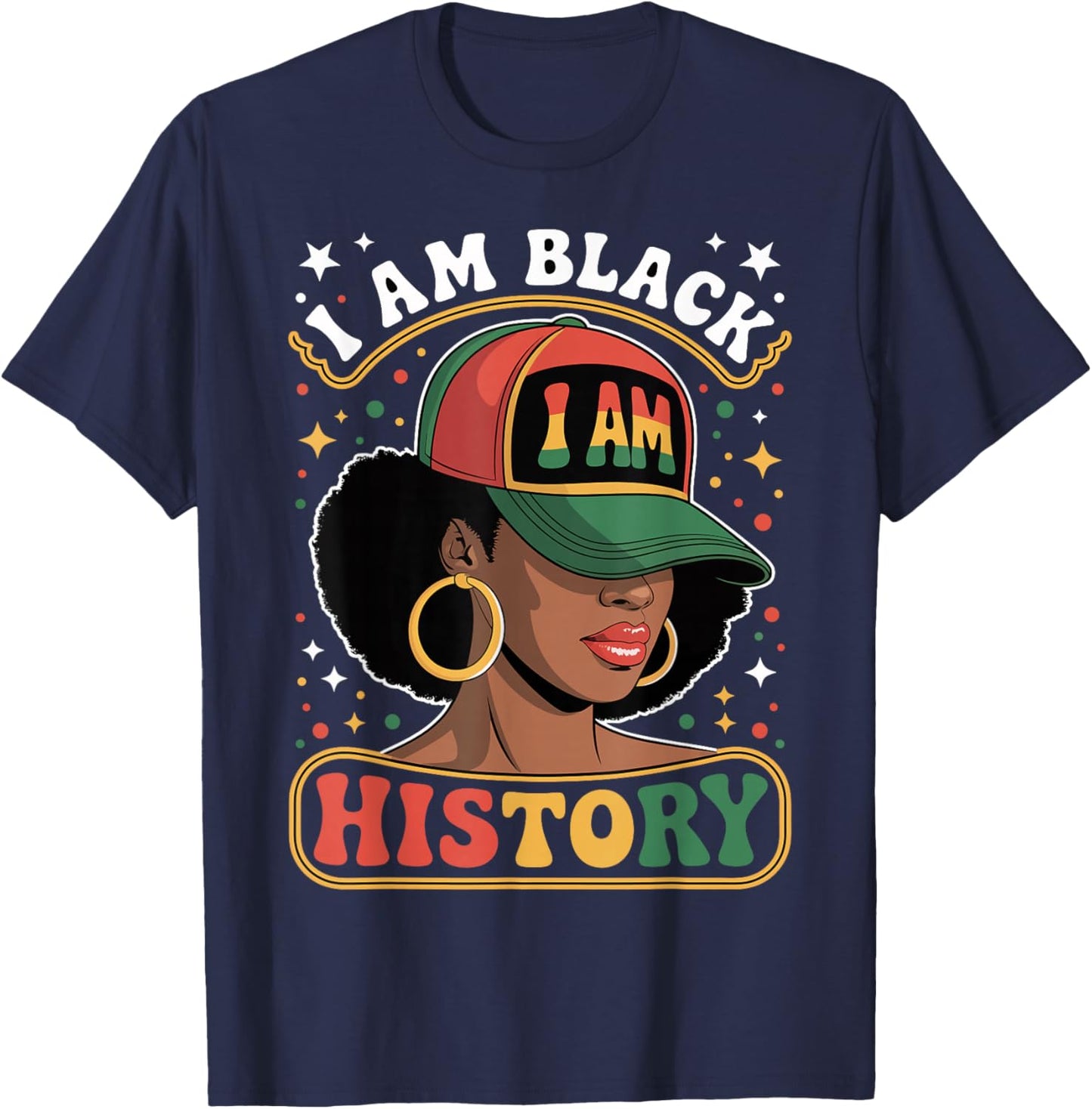 I Am Black History Women Girl Black History Month Juneteenth T-Shirt - T-Shirt | Navy