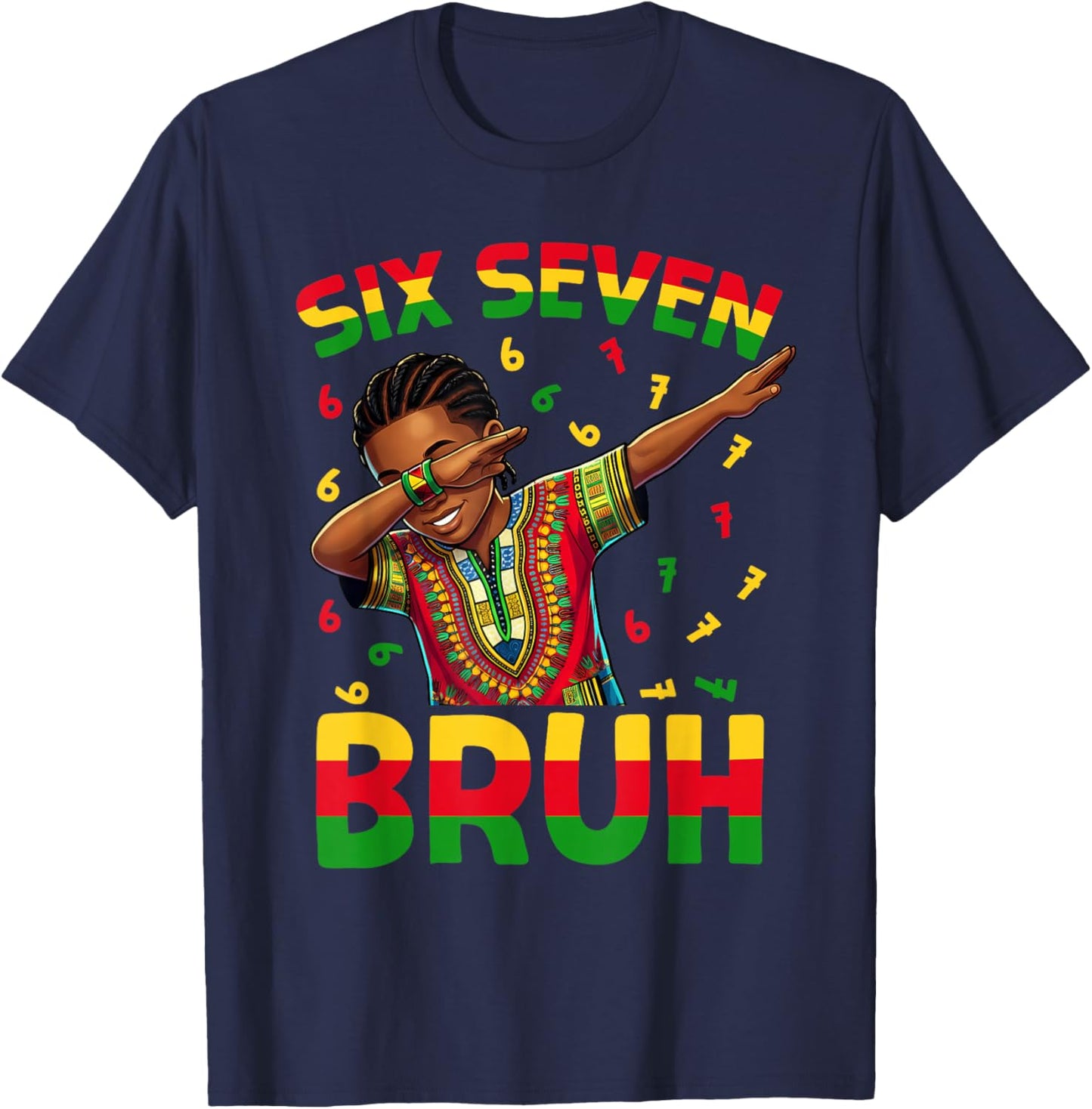 Black History Six Seven Bruh 6 7 Meme Dab Boys Teen Kids T-Shirt - T-Shirt | Navy