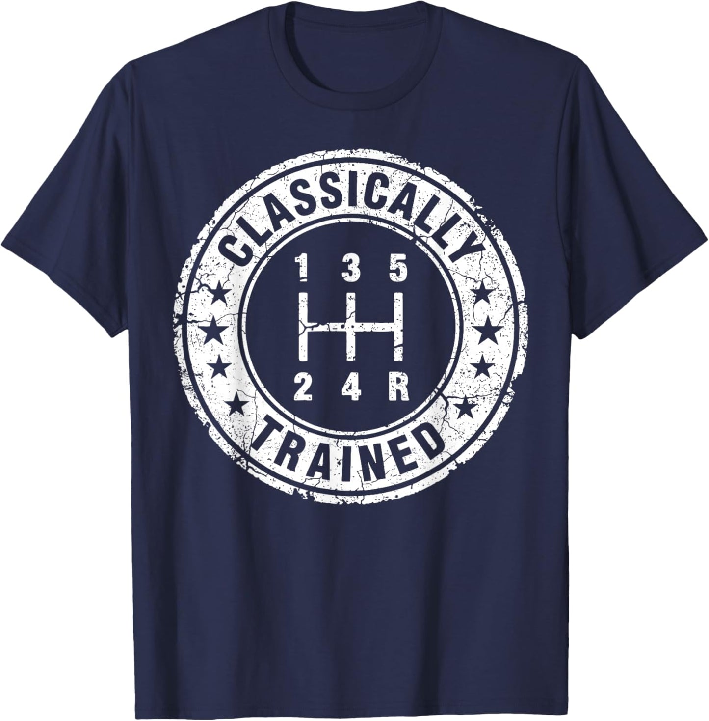 Classically Trained Car Guy Manual Transmission Stick Shift T-Shirt - T-Shirt | Navy