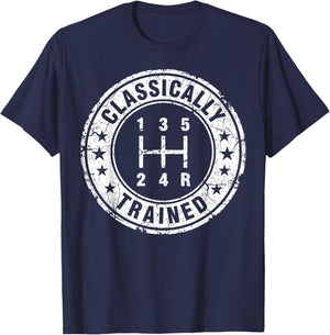 Classically Trained Car Guy Manual Transmission Stick Shift T-Shirt - T-Shirt | Navy