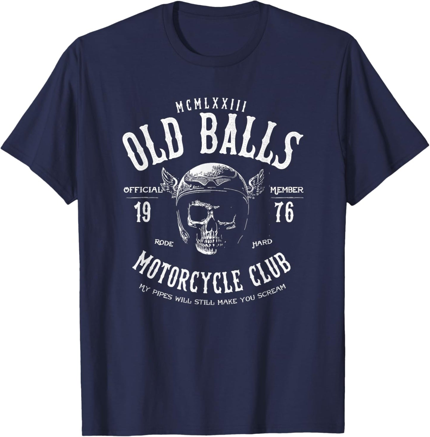 Old Balls Motorcycle Club Est 1976 Vintage Biker Humor T-Shirt - T-Shirt | Navy