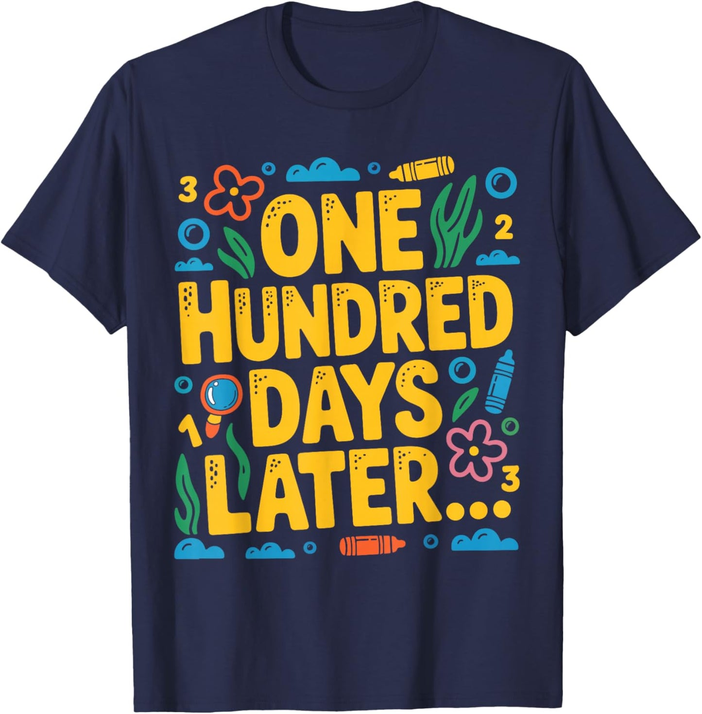 100 Days of School Kids Boys Girls One Hundred Days Later T-Shirt - T-Shirt | Navy