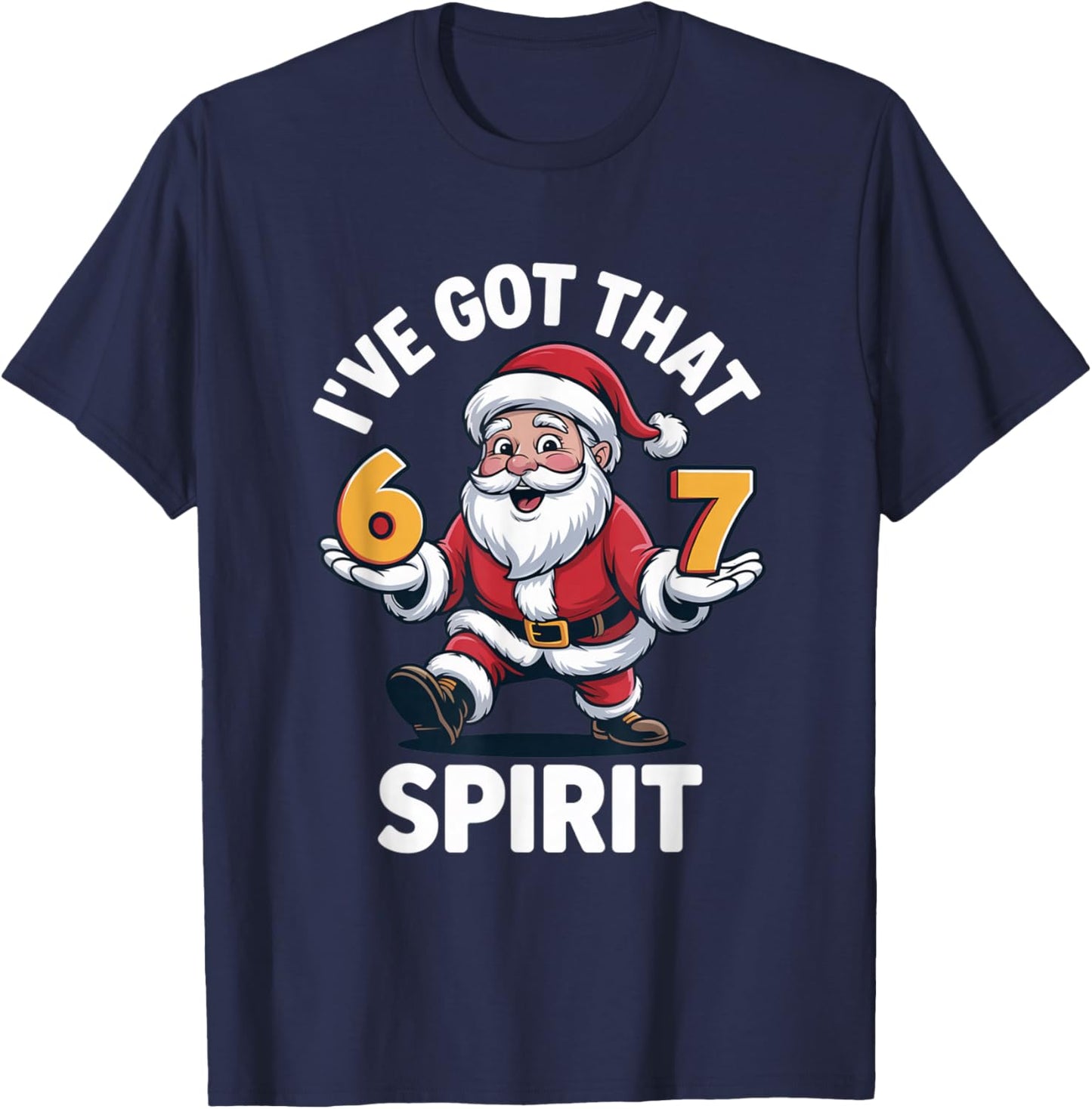 Christmas 67 Funny Xmas Six Seven Ugly Sweater 6-7 T-Shirt - T-Shirt | Navy