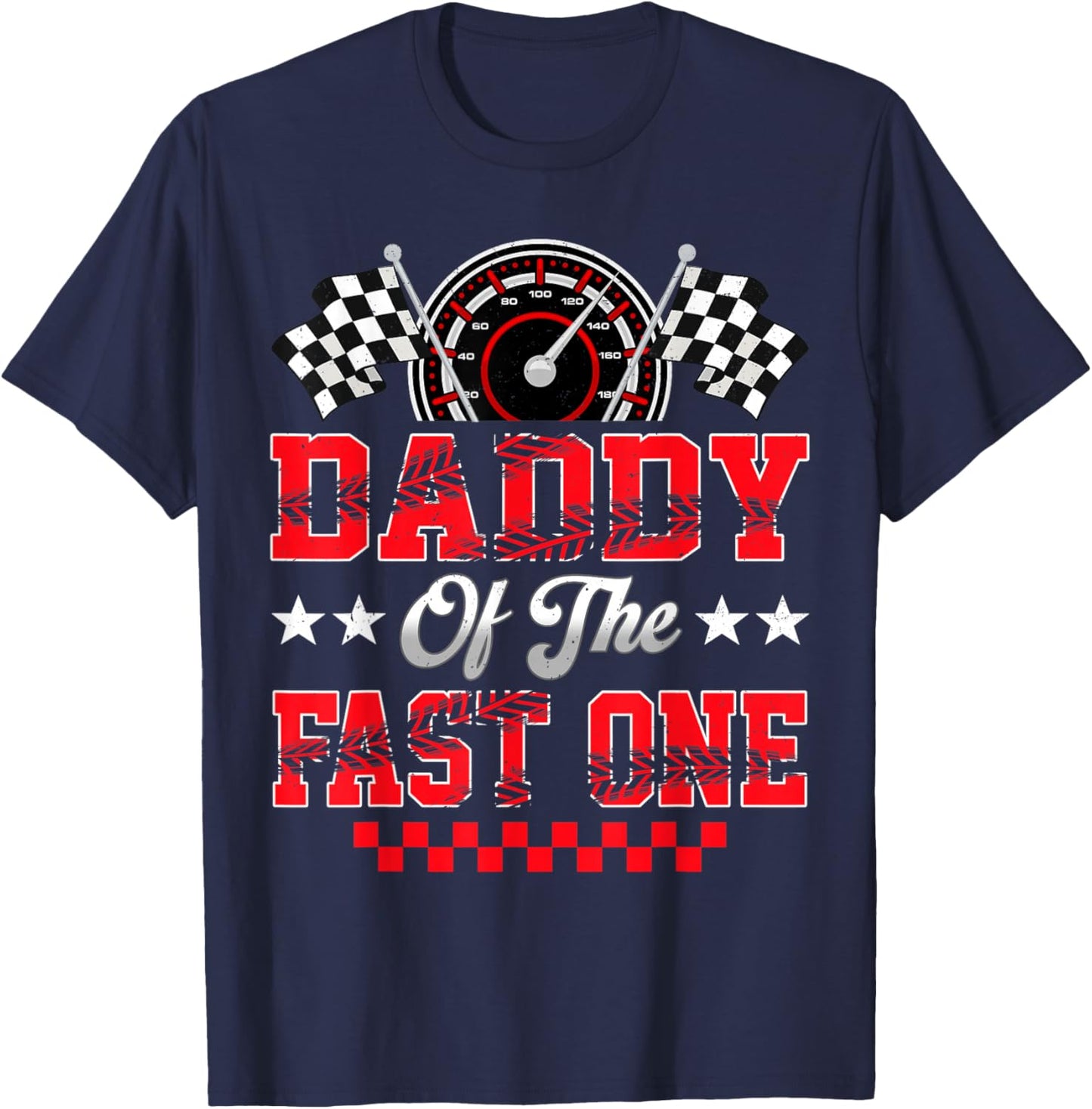 Race Car Birthday Party Daddy of The Fast One T-Shirt - T-Shirt | Navy