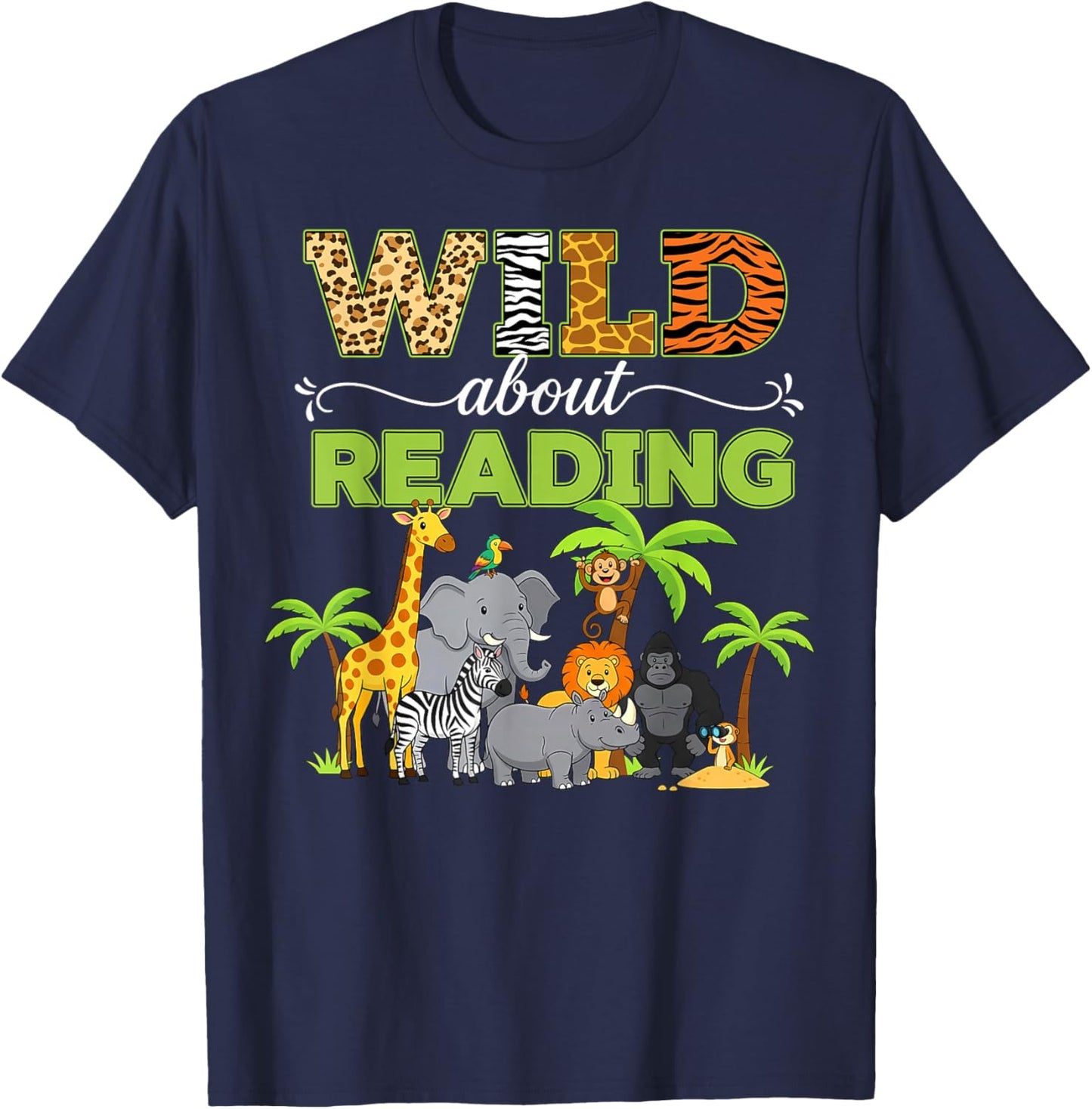 Wild About Reading Books Reader Librarian Wild Animals Lover T-Shirt - T-Shirt | Navy