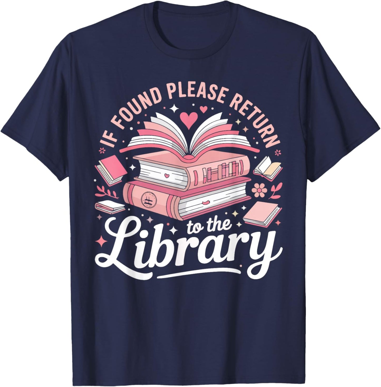 Book Reading If Found Please Return to The Library T-Shirt - T-Shirt | Navy