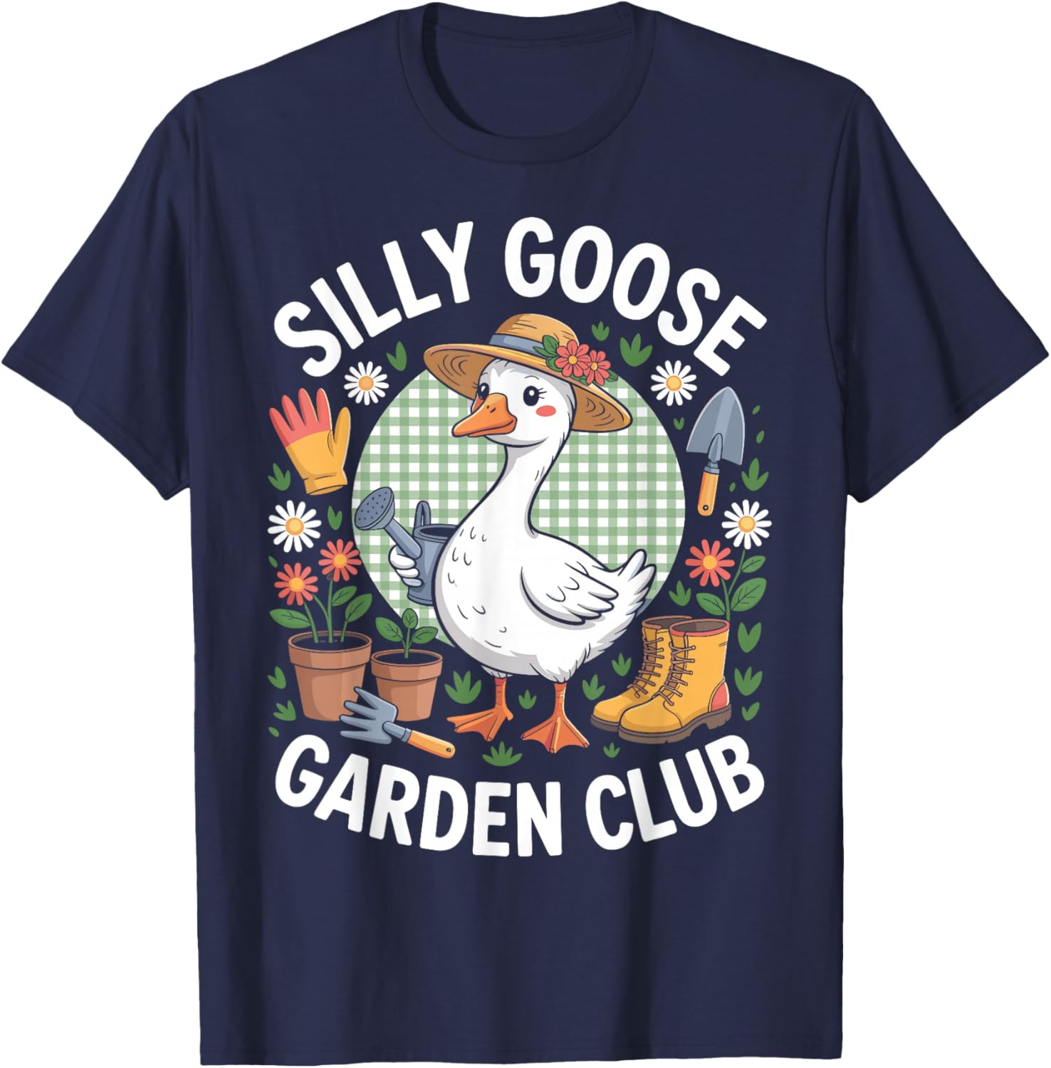 Funny Silly Goose Garden Club Gardening Lover T-Shirt - T-Shirt | Navy