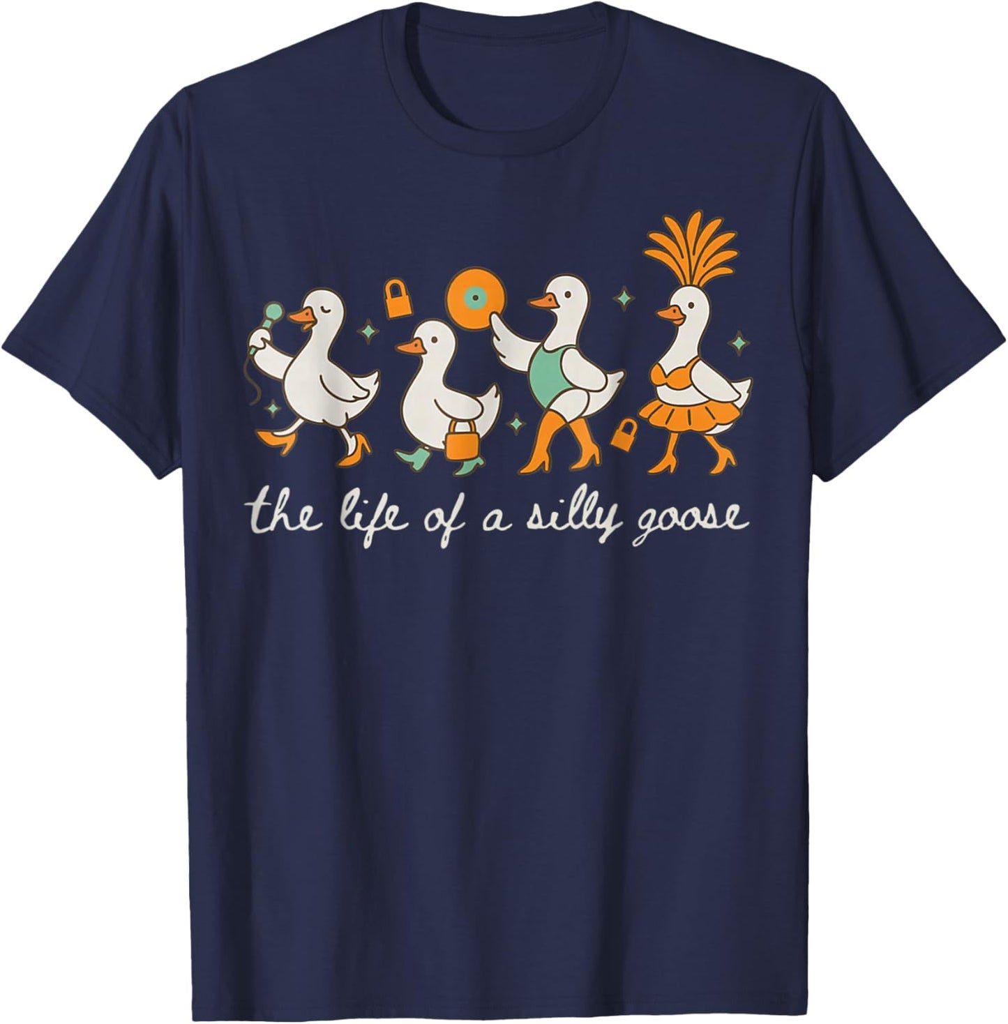 The Life of a Silly Goose Funny Trendy Meme Show Girl T-Shirt - T-Shirt | Navy