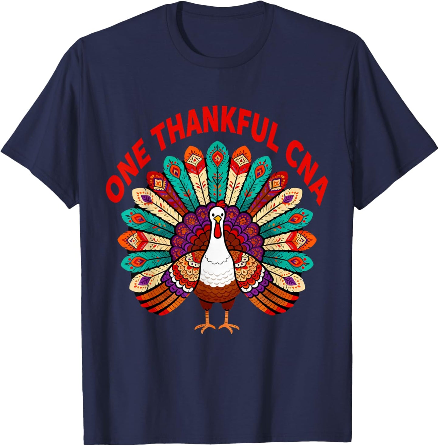 One Thankful CNA Turkey Thanksgiving Nurse Assistant Fall T-Shirt - T-Shirt | Navy