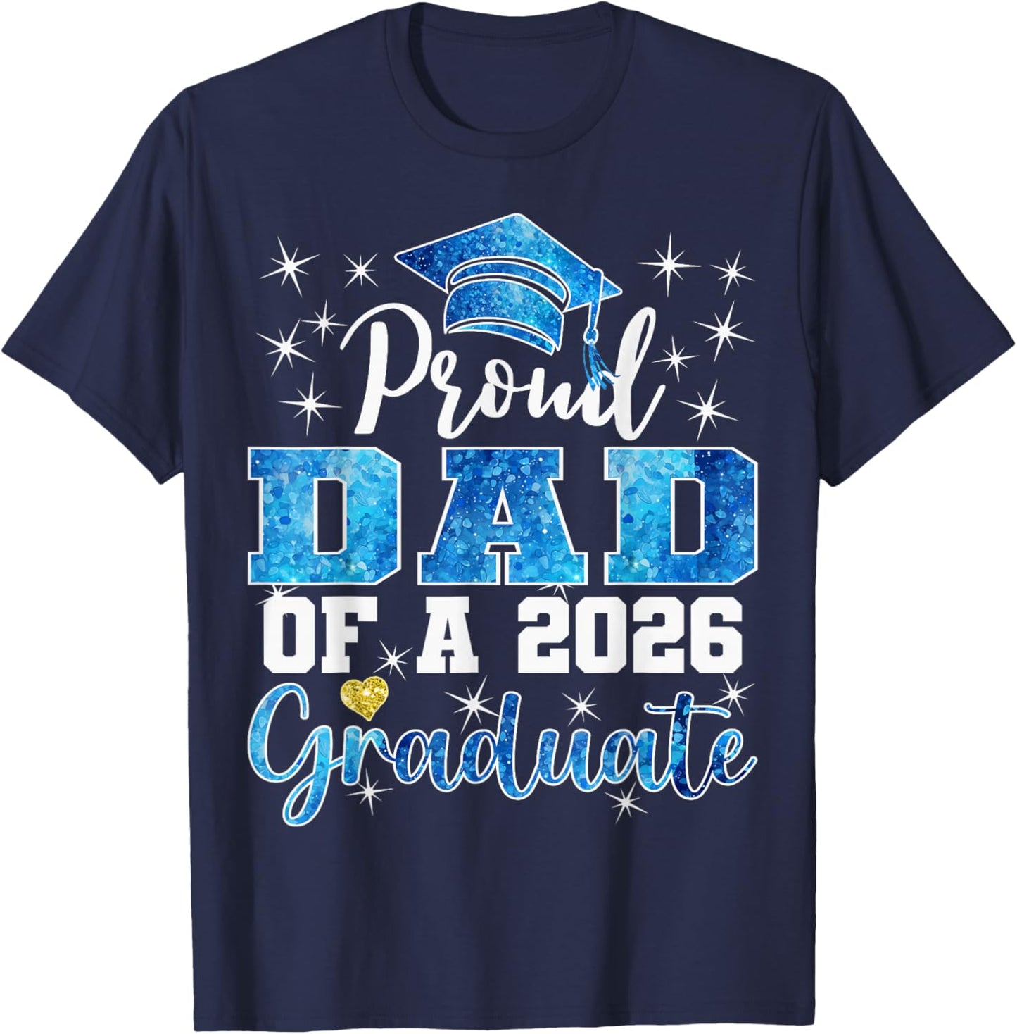 Super Proud Dad of 2026 Graduate Senior Graduation Family T-Shirt - T-Shirt | Navy