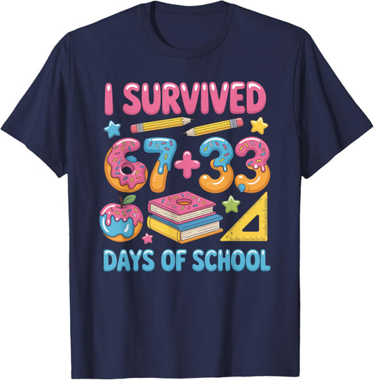 I Survived 100 Days of 67 100th Day of School Teachers Kids T-Shirt - T-Shirt | Navy