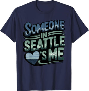 Someone in Seattle Loves Me T-Shirt - T-Shirt | Navy