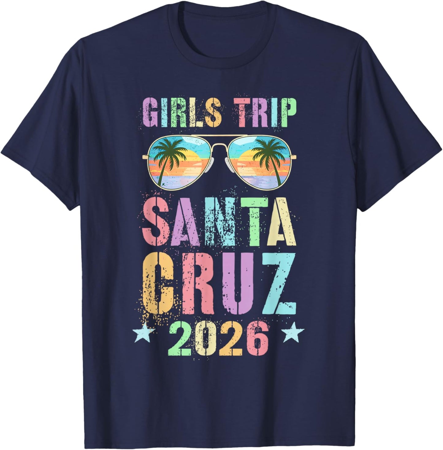 Fabulous Girls Trip Santa Cruz 2026 Vacay Beaching Travel T-Shirt - T-Shirt | Navy