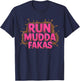 Run Mudda Faka Funny Mud Girl Running Team T-Shirt - T-Shirt | Navy