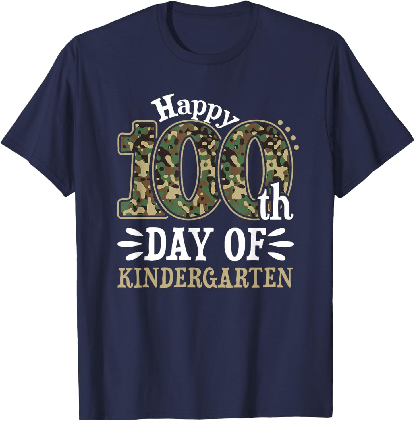 Happy 100th Day of Kindergarten Teacher Student Camouflage T-Shirt - T-Shirt | Navy