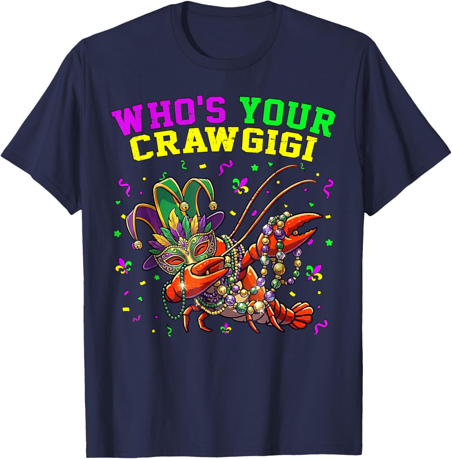 Who's Your CrawGigi Crawfish Jester Beads Funny Mardi Gras T-Shirt - T-Shirt | Navy