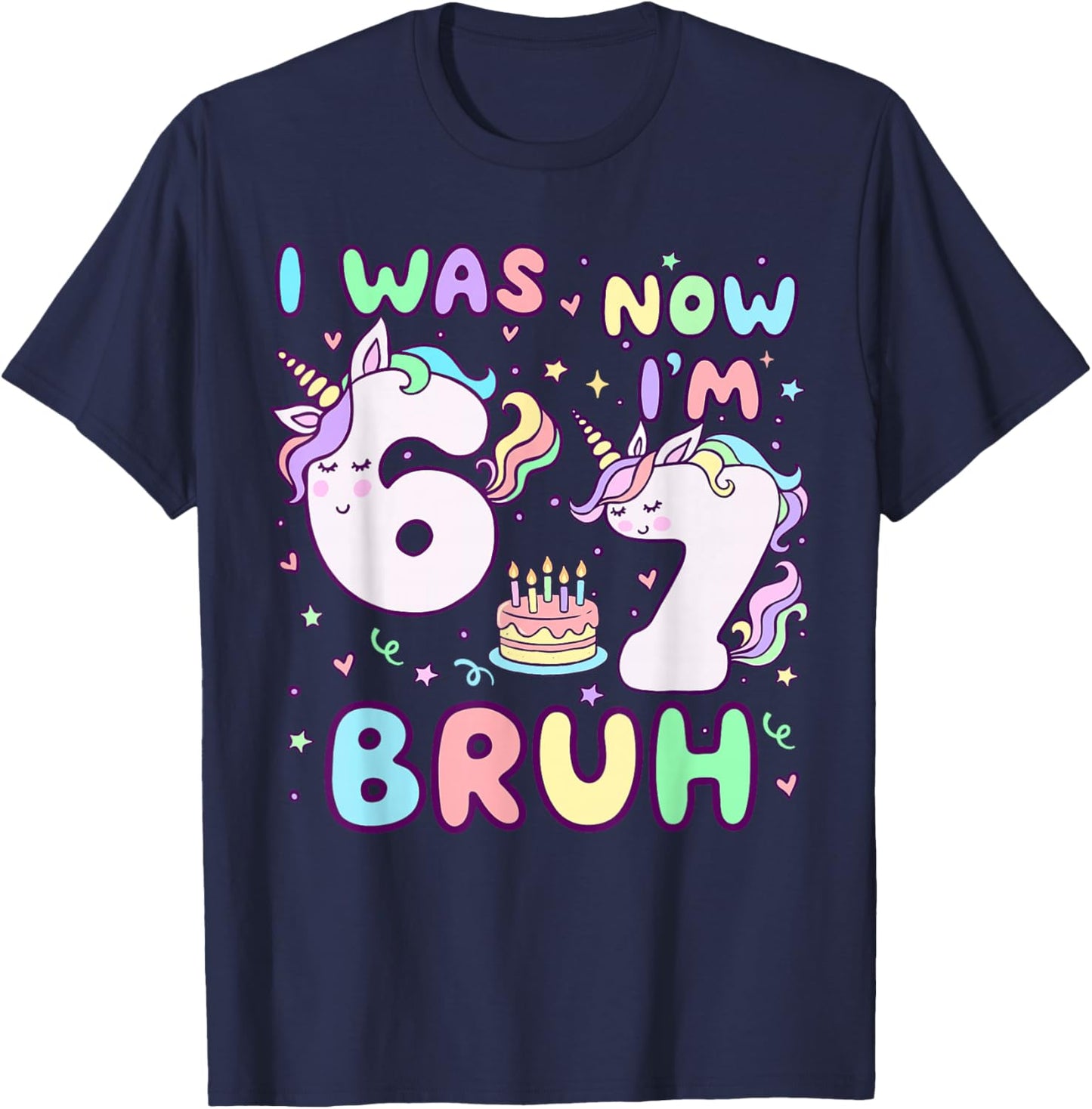 I was 6 Now I'm 7 Birthday Unicorn Kids Cute Birthday Girl T-Shirt - T-Shirt | Navy