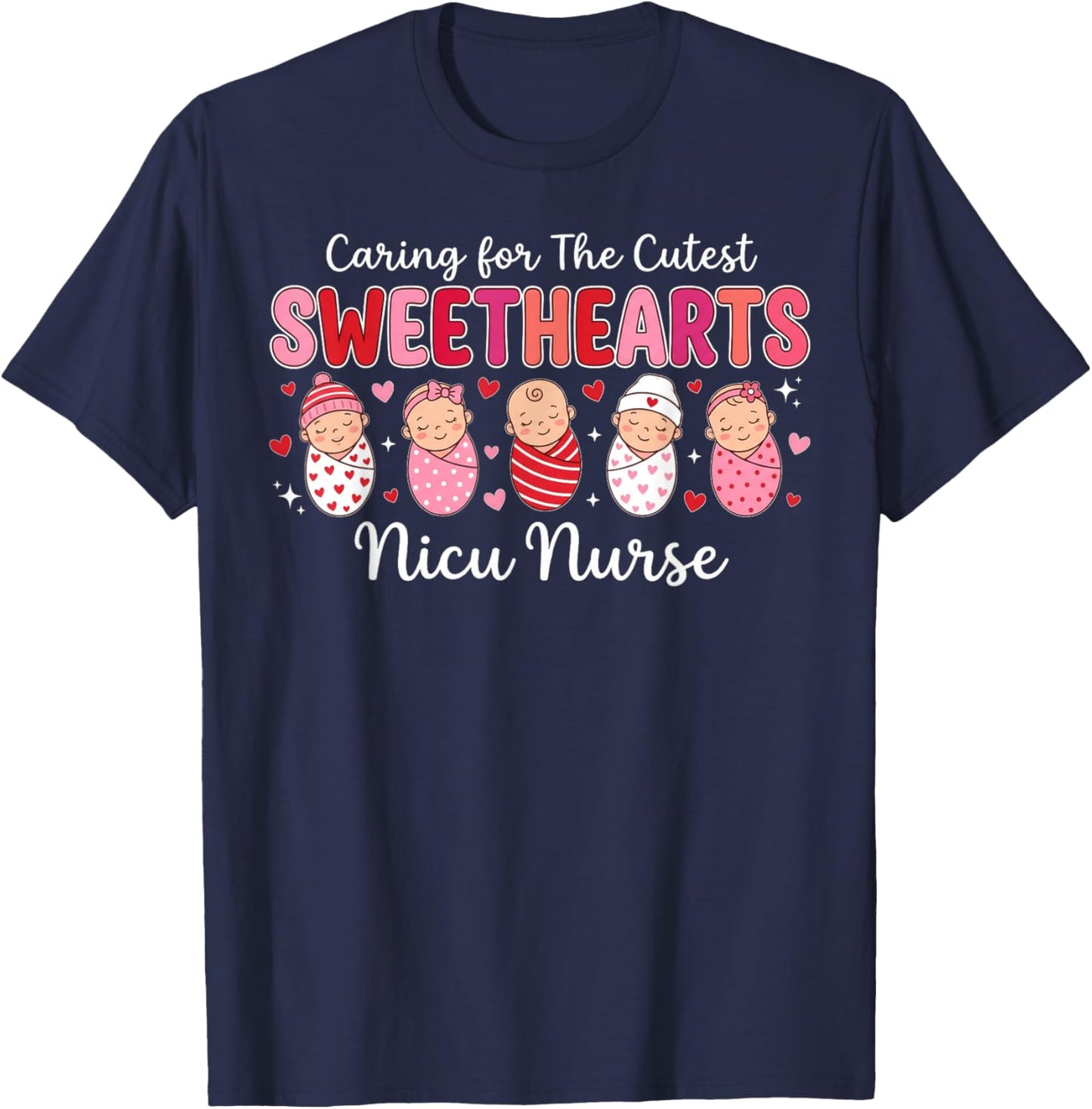 Retro Caring for The Cutest Sweethearts NICU Nurse Valentine T-Shirt - T-Shirt | Navy