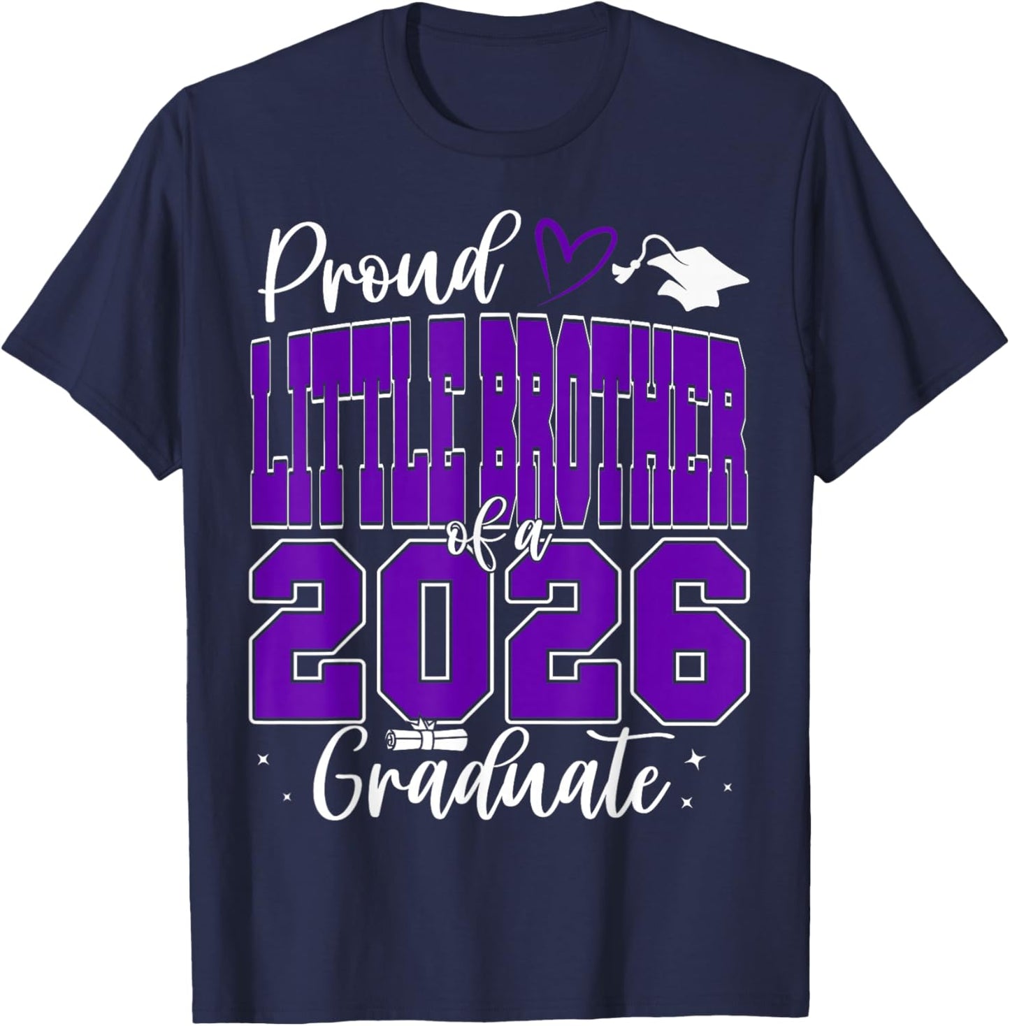 Proud Little Brother of a Class of 2026 Graduate Graduation T-Shirt - T-Shirt | Navy