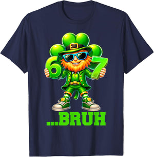 Funny St Patricks Day Leprechaun 67 Six Seven Bruh 6 7 Meme T-Shirt - T-Shirt | Navy