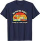 No You're Right Let's Do IT The Dumbest Way Possible Funny T-Shirt - T-Shirt | Navy
