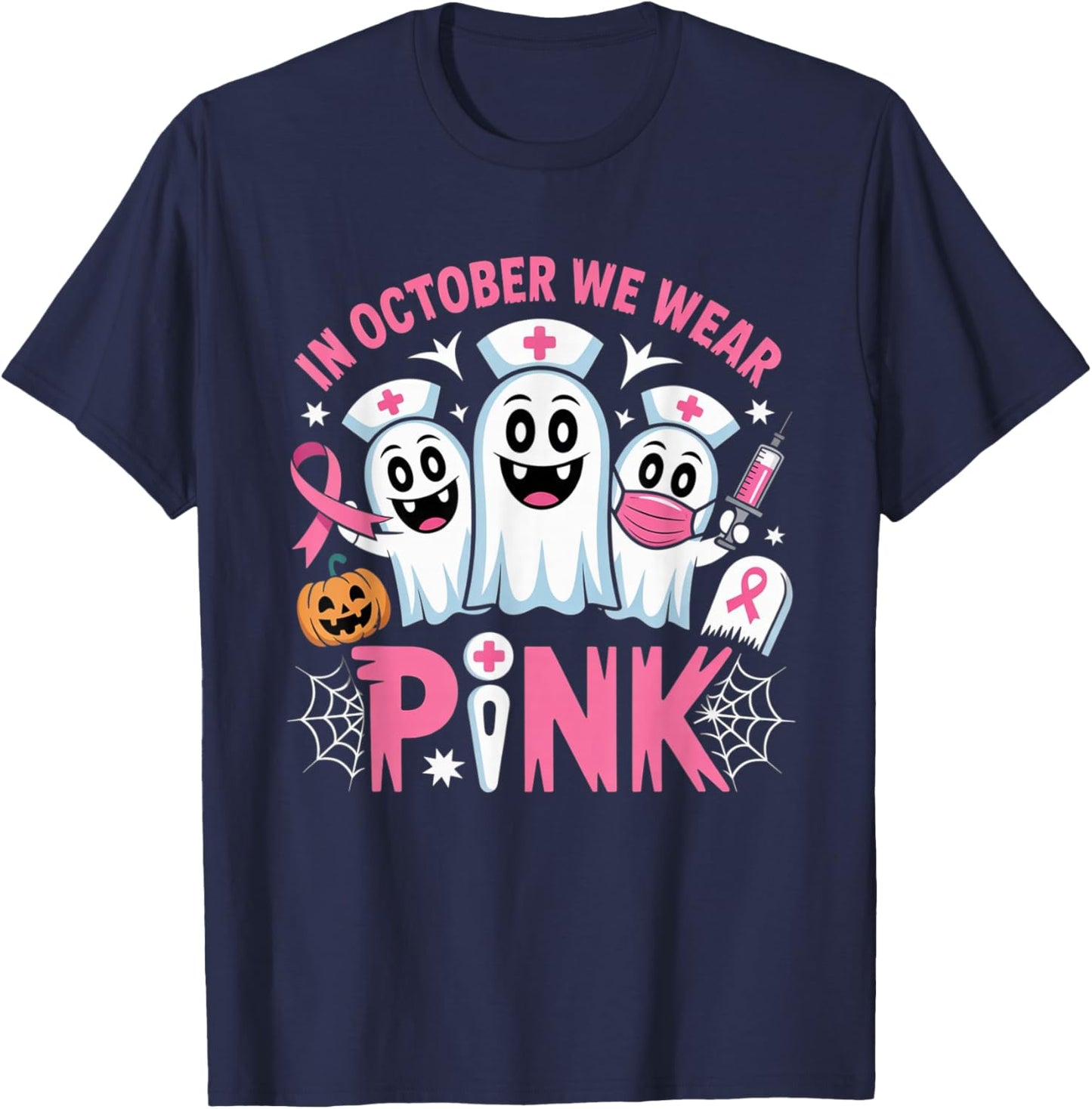 in October We Wear Pink Nurse Ghost Halloween 2025 T-Shirt - T-Shirt | Navy