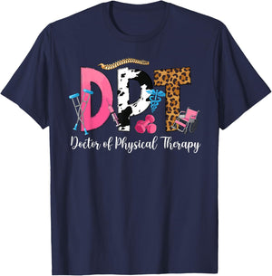 DPT Appreciation Doctor of Physical Therapy DPT T-Shirt - T-Shirt | Navy