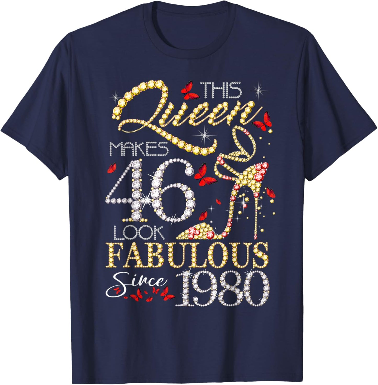This Queen 46 Fabulous Since 1980 46th Birthday Women Girls T-Shirt - T-Shirt | Navy